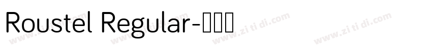 Roustel Regular字体转换